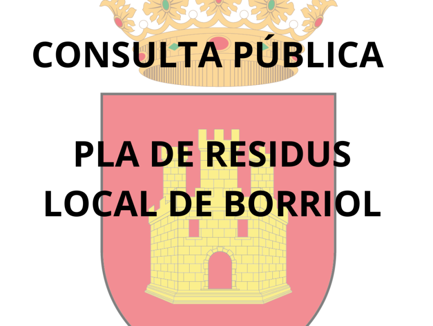 CONSULTA PÚBLICA PRÈVIA PER A L' ELABORACIÓ DEL PLA LOCAL DE RESIDUS